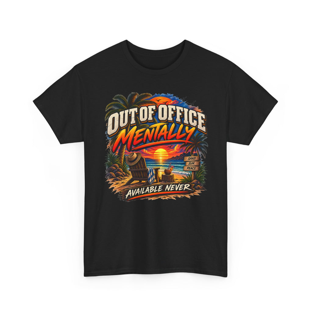 Out of Office Mentally Beach Sunset T-Shirt