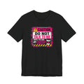 Do Not Talk To Me Until I’ve Had My Coffee T‑Shirt