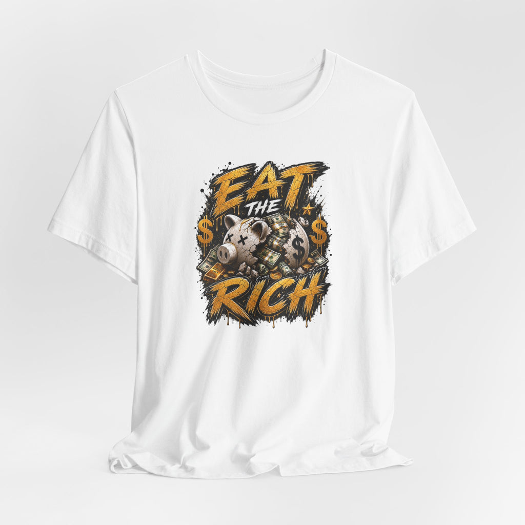 Eat the Rich Graphic Tee — Bold Anti-Establishment Streetwear