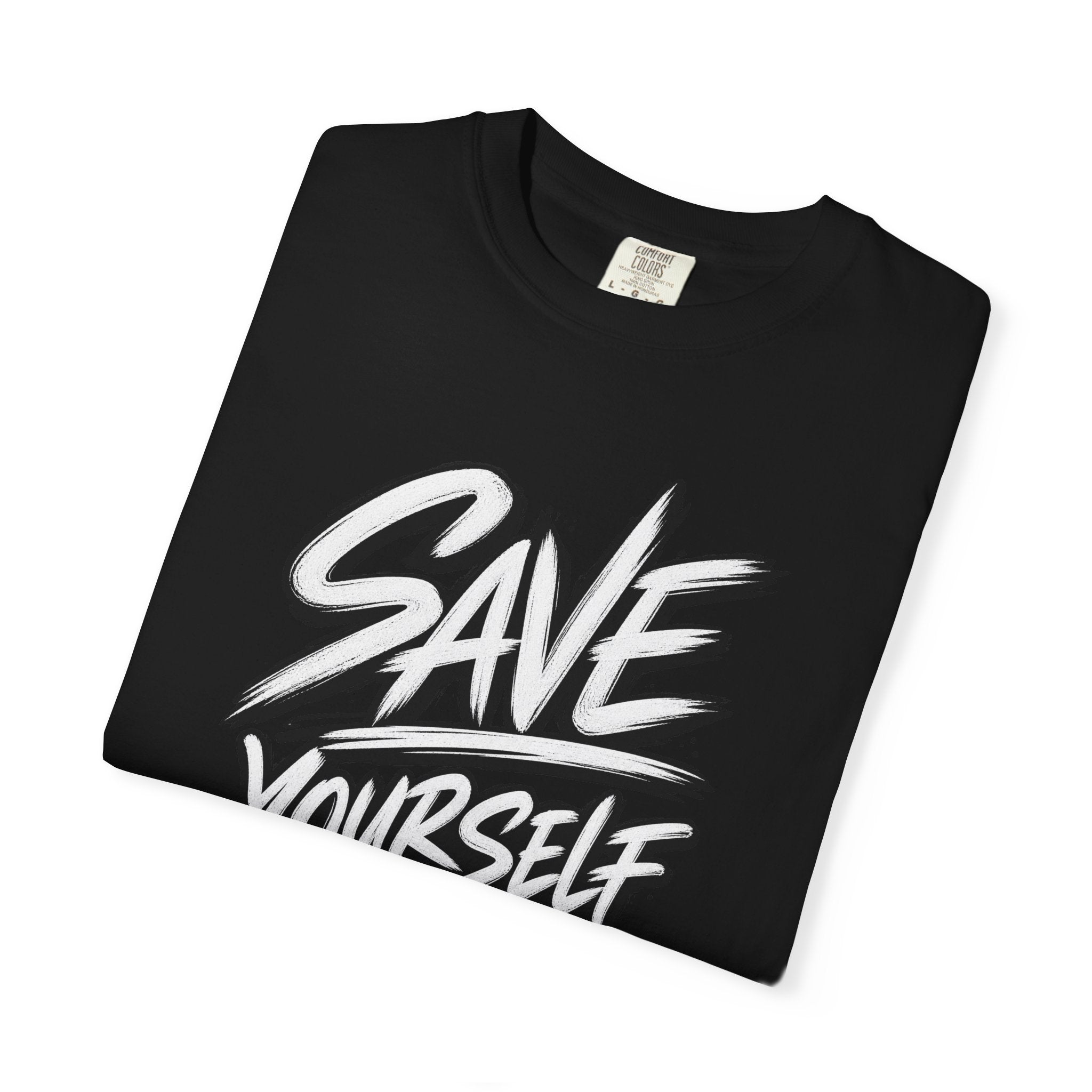 Save Yourself Graphic T-Shirt — Bold Script Mental Health Awareness Tee