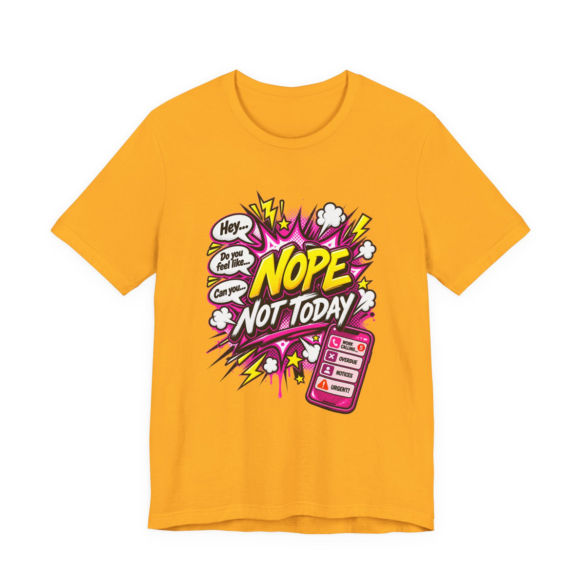 Nope Not Today Graphic Tee — Funny Pop Art Women's Casual T‑Shirt