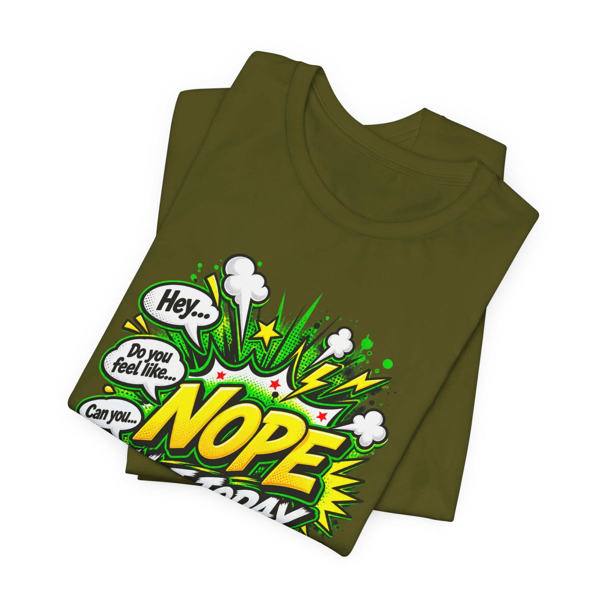 Nope Not Today comic phone graphic Tee | Funny Text Illustration