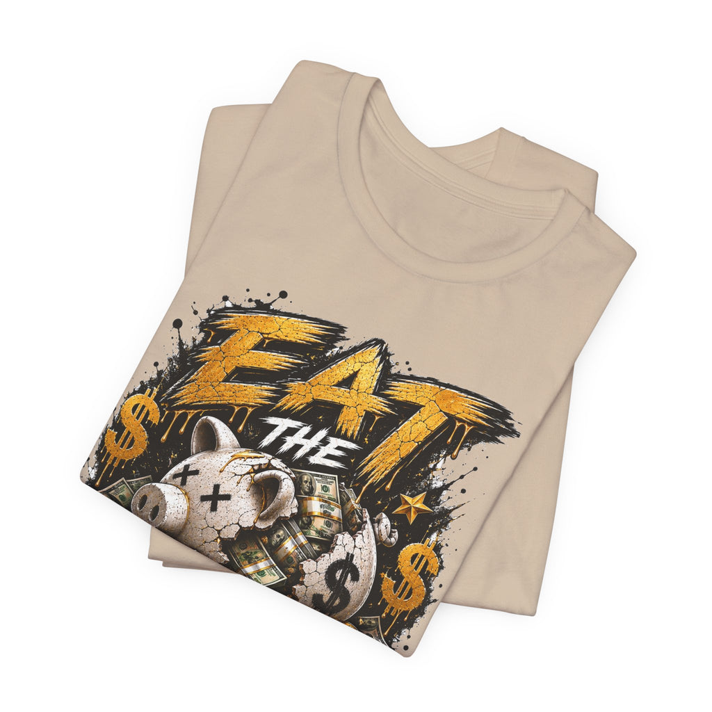 Eat the Rich Graphic Tee — Bold Anti-Establishment Streetwear Shirt