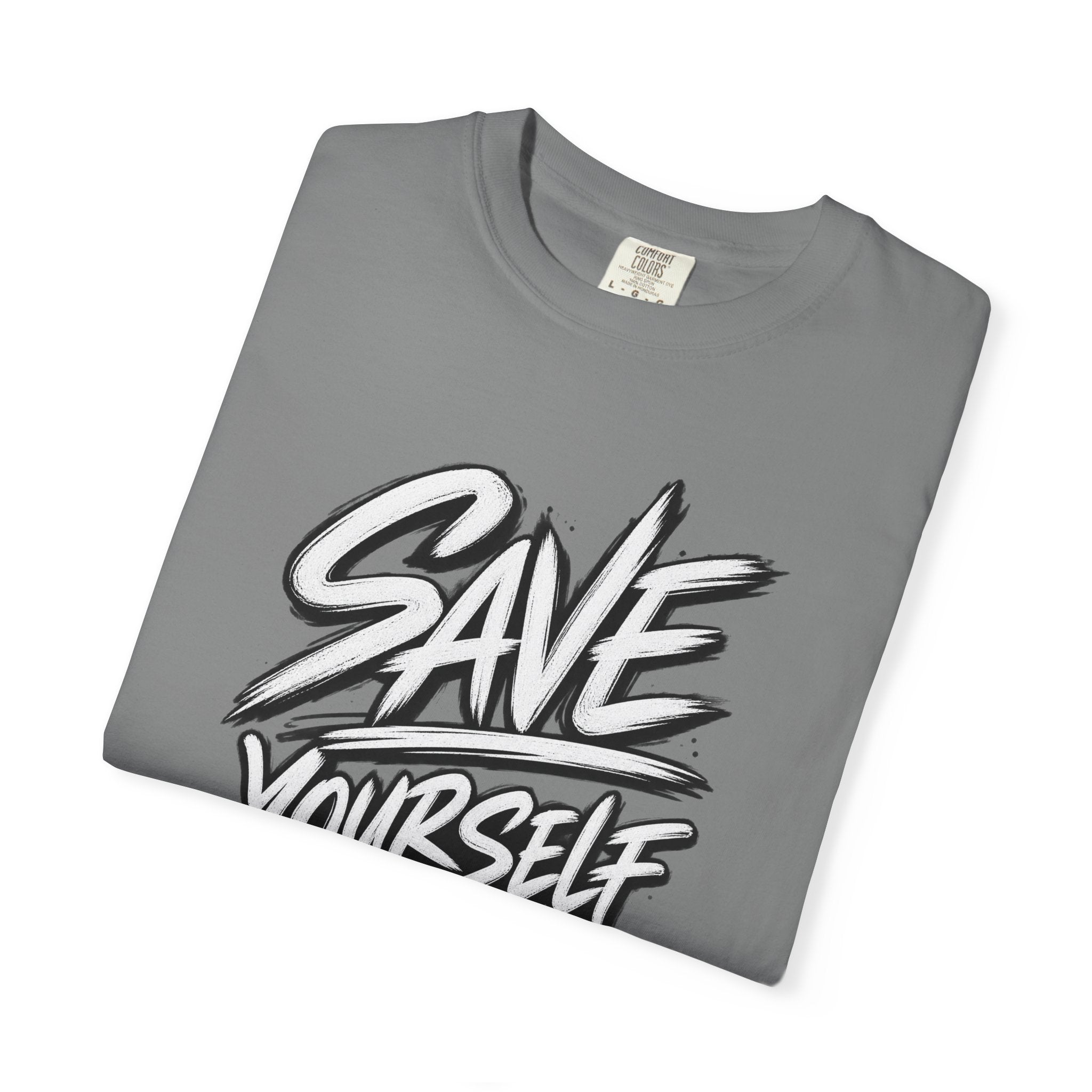 Save Yourself Graphic T-Shirt — Bold Script Mental Health Awareness Tee