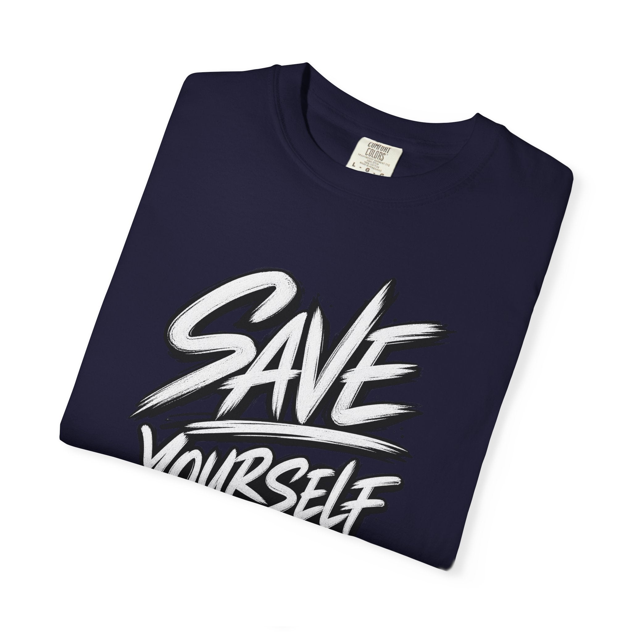 Save Yourself Graphic T-Shirt — Bold Script Mental Health Awareness Tee