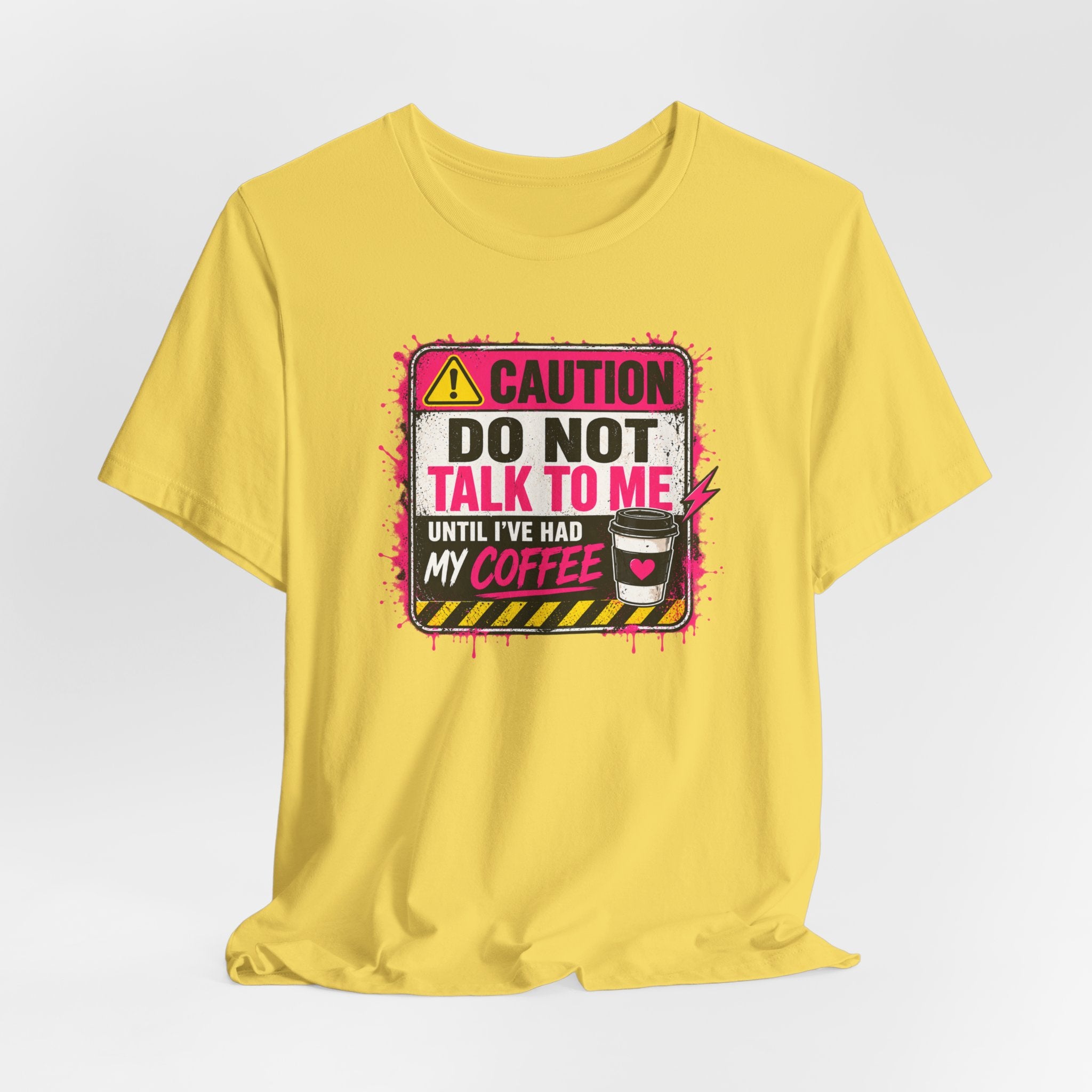 Do Not Talk To Me Until I’ve Had My Coffee T‑Shirt