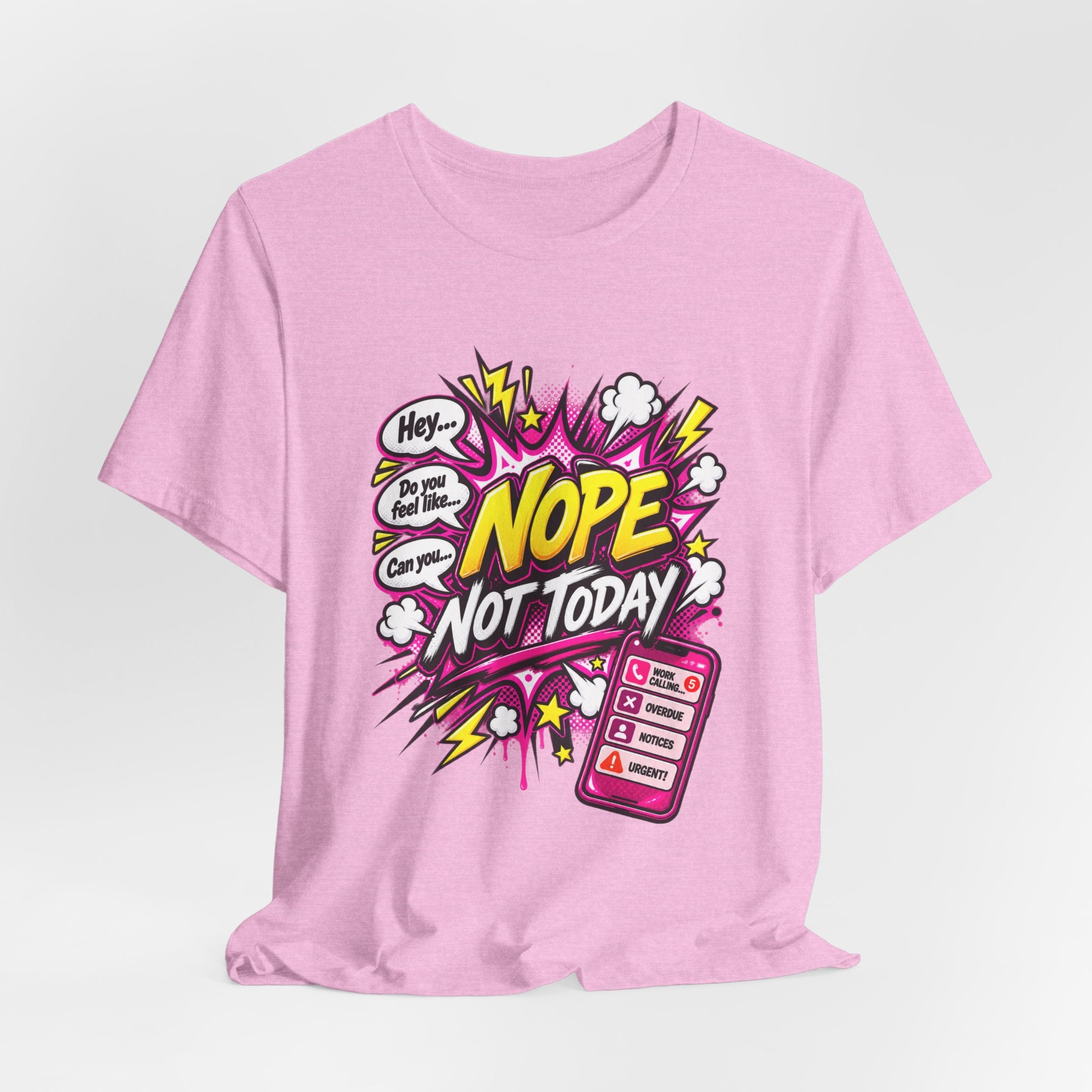 Nope Not Today Graphic Tee — Funny Pop Art Women's Casual T‑Shirt