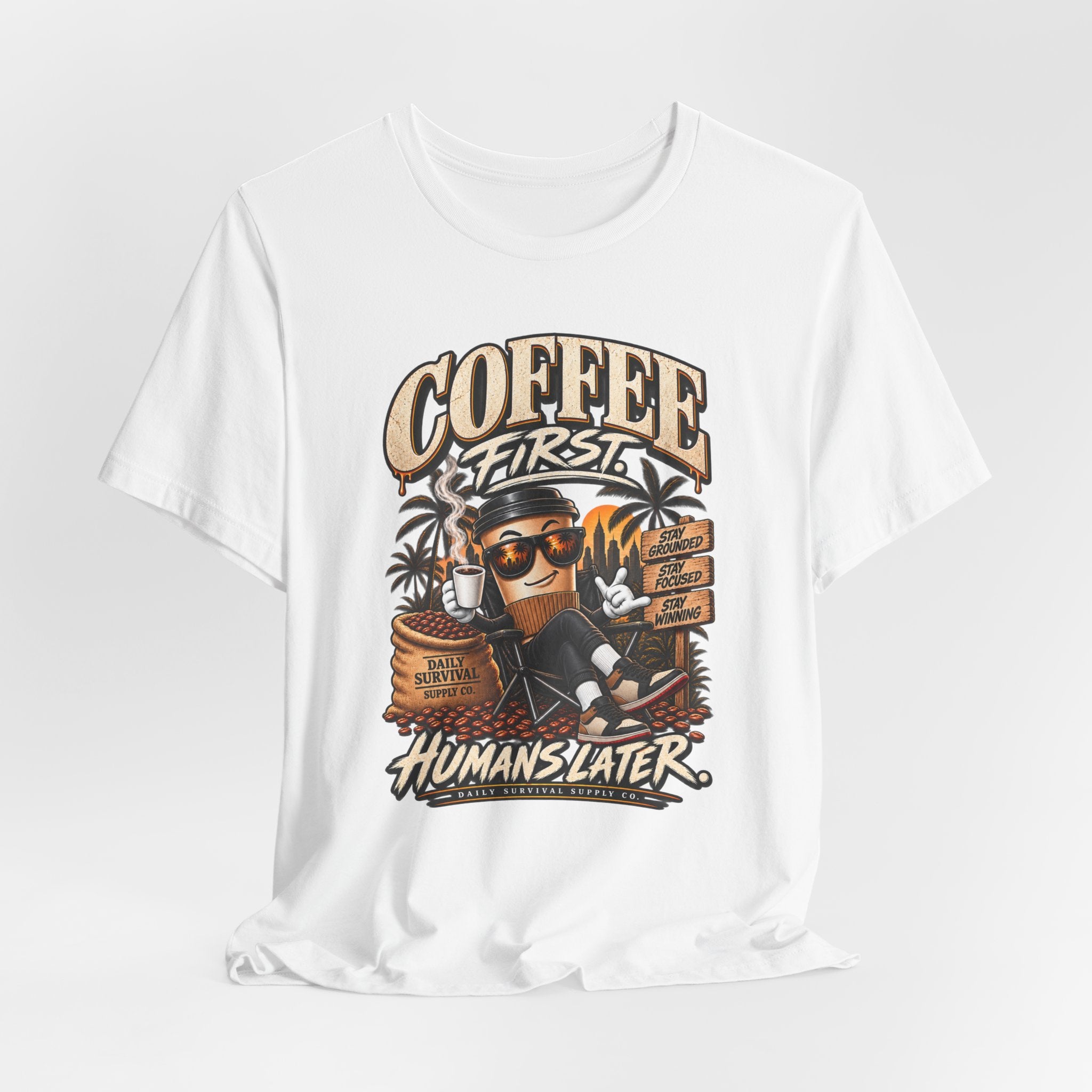 Coffee First Tee — "Coffee First, Humans Later" Graphic T-Shirt